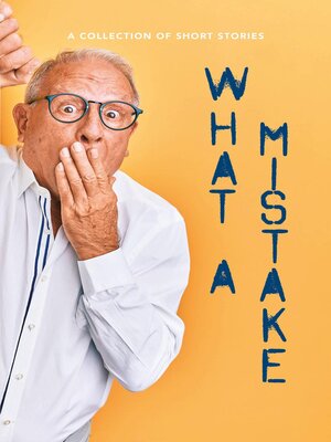 cover image of What a Mistake